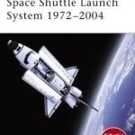 Space Shuttle Launch System: 1972-2004 by Mark Lardas and illustrated by Ian Palmer (book review). Space Shuttle Launch System: 1972-2004 by Mark Lardas and illustrated by Ian Palmer (book review).