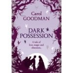 Dark Possession (Fairwick Chronicles 3) by Carol Goodman (book review). Dark Possession (Fairwick Chronicles 3) by Carol Goodman (book review).