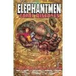 Elephantmen: Fatal Diseases Vol. 2 (graphic novel review). Elephantmen: Fatal Diseases Vol. 2 (graphic novel review).