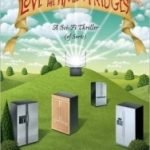 Love In The Time Of The Fridges by Tim Scott (book review). Love In The Time Of The Fridges by Tim Scott (book review).