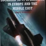 Combat Aircraft 80: Lockheed SR-71 Operations In Europe And The Middle East by Paul F. Crickmore (book review). Combat Aircraft 80: Lockheed SR-71 Operations In Europe And The Middle East by Paul F. Crickmore (book review).