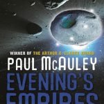 Evening’s Empires by Paul McAuley makes BSFA shortlist. Evening’s Empires by Paul McAuley makes BSFA shortlist.