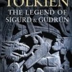 The Legend Of Sigurd And Gudrún by JRR Tolkien (edited by Christopher Tolkien) (book review). The Legend Of Sigurd And Gudrún by JRR Tolkien (edited by Christopher Tolkien) (book review).