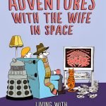 Adventures With The Wife In Space by Neil Perryman (book review). Adventures With The Wife In Space by Neil Perryman (book review).