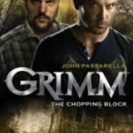 Grimm: The Chopping Block by John Passarella (book review). Grimm: The Chopping Block by John Passarella (book review).