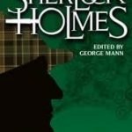 Further Encounters Of Sherlock Holmes edited by George Mann (book review). Further Encounters Of Sherlock Holmes edited by George Mann (book review).