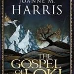 The Gospel Of Loki by Joanne M. Harris (book review). The Gospel Of Loki by Joanne M. Harris (book review).