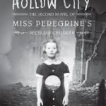 Hollow City (Miss Peregrine’s Home For Peculiar Children book 2) by Ransom Griggs (book review). Hollow City (Miss Peregrine’s Home For Peculiar Children book 2) by Ransom Griggs (book review).