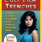 Tales From The Cult Film Trenches by Louis Paul (book review). Tales From The Cult Film Trenches by Louis Paul (book review).