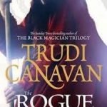 The Rogue (The Traitor Spy Trilogy book 2) by Trudi Canavan (book review). The Rogue (The Traitor Spy Trilogy book 2) by Trudi Canavan (book review).
