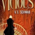 Vicious by V.E. Schwab (book review). Vicious by V.E. Schwab (book review).