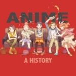 Anime: A History by Jonathan Clements (book review). Anime: A History by Jonathan Clements (book review).