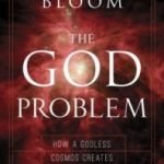 The God Problem by Howard Bloom (book review). The God Problem by Howard Bloom (book review).