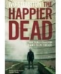 The Happier Dead by Ivo Stourton (book review). The Happier Dead by Ivo Stourton (book review).