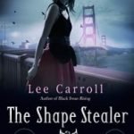 The Shape Stealer (Black Swan Rising book 3) by Lee Carroll (book review). The Shape Stealer (Black Swan Rising book 3) by Lee Carroll (book review).