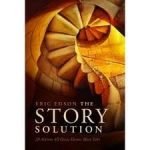 The Story Solution by Eric Edson (book review). The Story Solution by Eric Edson (book review).