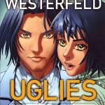 UGLIES: Cutters, created by Scott Westerfield (Graphic novel review). UGLIES: Cutters, created by Scott Westerfield (Graphic novel review).