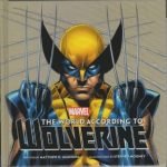 The World According To Wolverine by Matthew K. Manning and Stephen Mooney (book review). The World According To Wolverine by Matthew K. Manning and Stephen Mooney (book review).