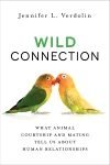 Wild Connection by Jennifer L. Verdolin (book review). Wild Connection by Jennifer L. Verdolin (book review).