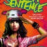 Death Sentence by Monty Nero and Mike Dowling (graphic novel review). Death Sentence by Monty Nero and Mike Dowling (graphic novel review).