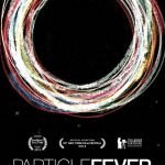 Particle Fever (2014) (a film review by Mark R. Leeper). Particle Fever (2014) (a film review by Mark R. Leeper).