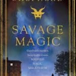Savage Magic (book 3) by Lloyd Shepherd (book review). Savage Magic (book 3) by Lloyd Shepherd (book review).