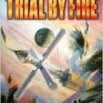 Trial By Fire (Tales Of The Terran Republic book 2) by Charles E. Gannon (book review). Trial By Fire (Tales Of The Terran Republic book 2) by Charles E. Gannon (book review).