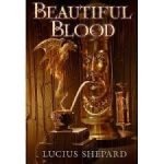 Beautiful Blood by Lucius Shepard (book review). Beautiful Blood by Lucius Shepard (book review).