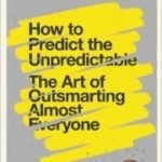 How To Predict The Unpredictable by William Poundstone (book review). How To Predict The Unpredictable by William Poundstone (book review).