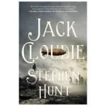 Jack Cloudie (The Jackelian series book 5) by Stephen Hunt (book review). Jack Cloudie (The Jackelian series book 5) by Stephen Hunt (book review).