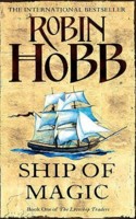 Ship of Magic (The Liveship Traders #1) by Robin Hobb (book review).