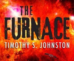 The Furnace (The Tanner Sequence #1) by Timothy S. Johnston (book review).