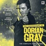 The Confessions Of Dorian Gray Series Three (CD review). The Confessions Of Dorian Gray Series Three (CD review).