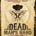 Dead Man’s Hand edited by John Joseph Adams Dead Man’s Hand edited by John Joseph Adams