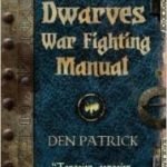 Dwarves War Fighting Manual by Den Patrick (book review). Dwarves War Fighting Manual by Den Patrick (book review).