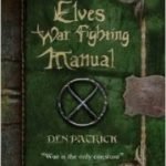 Elves War Fighting Manual by Den Patrick (book review). Elves War Fighting Manual by Den Patrick (book review).