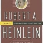Robert A. Heinlein: In Dialogue With His Century, Volume 2: 1948-1988: The Man Who Learned Better by William H. Patterson, Jr (book review) Robert A. Heinlein: In Dialogue With His Century, Volume 2: 1948-1988: The Man Who Learned Better by William H. Patterson, Jr (book review)
