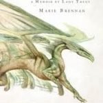 The Tropic Of Serpents: A Memoir By Lady Trent by Marie Brennan (book review). The Tropic Of Serpents: A Memoir By Lady Trent by Marie Brennan (book review).