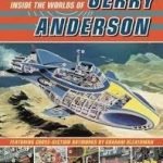Inside The Worlds Of Gerry Anderson by Graham Bleathman (book review). Inside The Worlds Of Gerry Anderson by Graham Bleathman (book review).