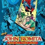 John Romita…And All That Jazz! by Roy Thomas and Jim Amash (book review). John Romita…And All That Jazz! by Roy Thomas and Jim Amash (book review).