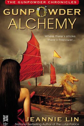 Gunpowder Alchemy (The Gunpowder Chronicles) by Jeannie Lin (book review).