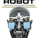 Anatomy Of A Robot by Despina Kakoudaki (book review). Anatomy Of A Robot by Despina Kakoudaki (book review).