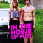 In The House Of Flies (2012) (DVD film review). In The House Of Flies (2012) (DVD film review).