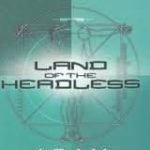 Land Of The Headless by Adam Roberts (book review) Land Of The Headless by Adam Roberts (book review)