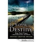 This Is Your Destiny (A Curse Keeper’s Secret book 3) by Denise Grover Swank (book review). This Is Your Destiny (A Curse Keeper’s Secret book 3) by Denise Grover Swank (book review).