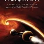 Visionary edited by Terence J. Henley (book review). Visionary edited by Terence J. Henley (book review).