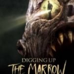 Digging Up The Marrow (a film review by Mark R. Leeper). Digging Up The Marrow (a film review by Mark R. Leeper).