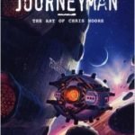 Journeyman: The Art Of Chris Moore by Stephen Gallagher (book review). Journeyman: The Art Of Chris Moore by Stephen Gallagher (book review).