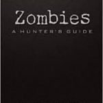 Zombies: A Hunter’s Guide, by Joseph A. McCullough (book review). Zombies: A Hunter’s Guide, by Joseph A. McCullough (book review).