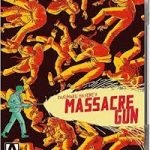 Massacre Gun (1967) (Blu-ray film review). Massacre Gun (1967) (Blu-ray film review).